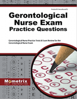 Gerontological Nurse Exam Practice Questions