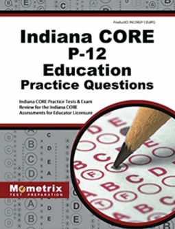 Indiana CORE P-12 Education Practice Questions