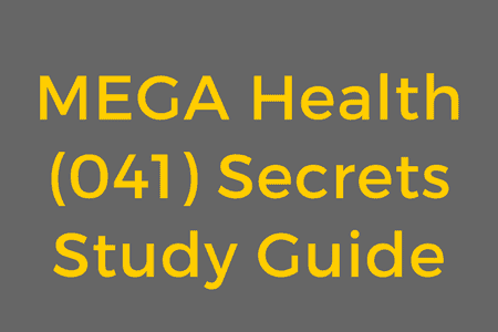 MEGA Health (041) Secrets Study Guide
