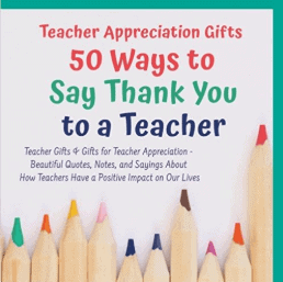 Teacher Appreciation Gifts - 50 Ways to Say Thank You to a Teacher - Teacher Gifts & Gifts for Teacher Appreciation