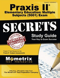 Praxis II Elementary Education: Multiple Subjects (5001) Exam Secrets Study Guide