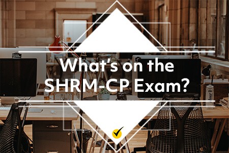 What’s on the SHRM-CP Exam