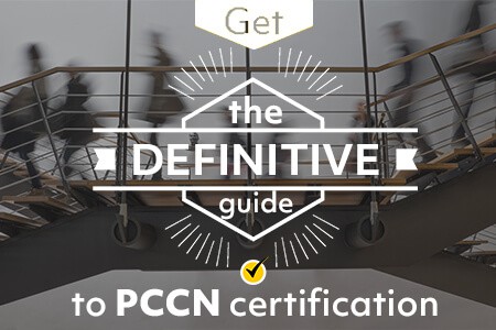 PCCN Certification: The Definitive Guide (2019)