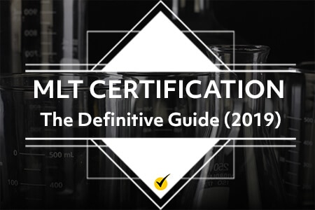 MLT Certification: The Definitive Guide (2019)