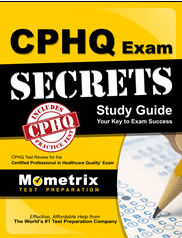 CPHQ Certification Exam Secrets Study Guide