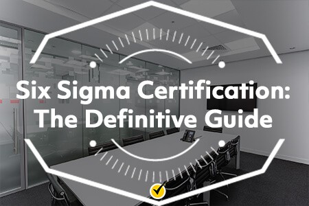 Six Sigma CertificationThe Definitive Guide