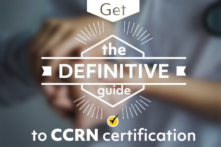 The Definitive Guide to CCRN Certification