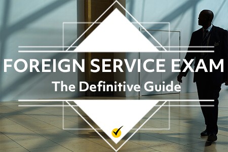 Foreign Service Exam: The Definitive Guide