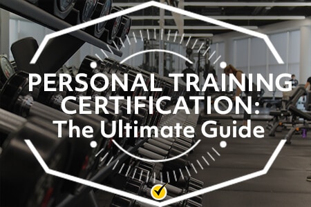 Personal Training Certification: The Ultimate Guide