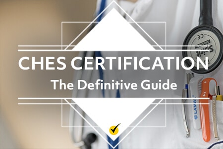 CHES Certification: The Definitive Guide