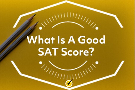 What is a Good SAT Score?
