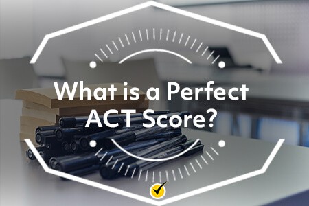 What is a Perfect ACT Score?