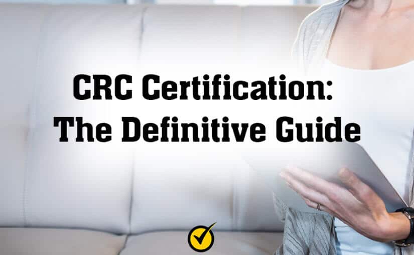 CRC Certification: The Definitive Guide