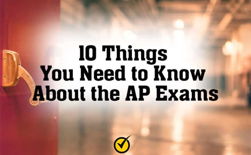 10 Things You Need to Know About the AP Exams