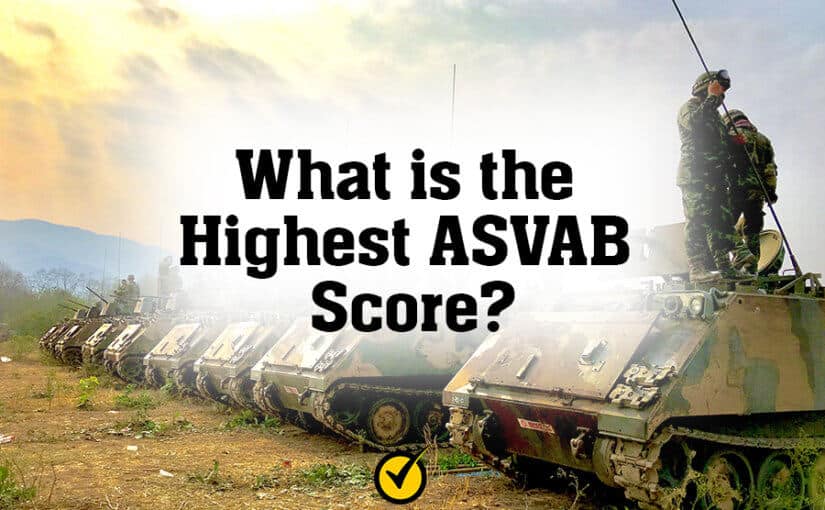 What is the Highest ASVAB Score?