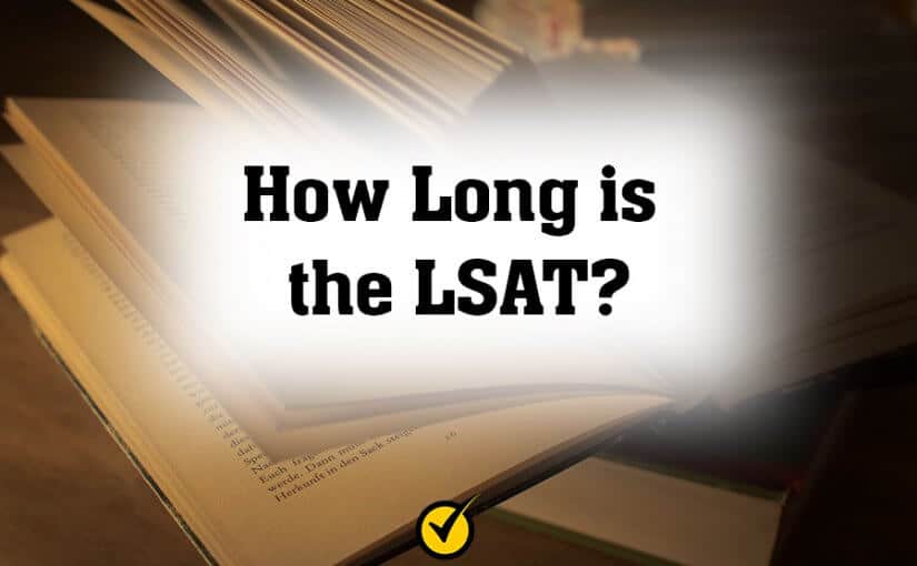 How Long is the LSAT?