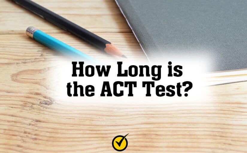 How Long is the ACT Test?