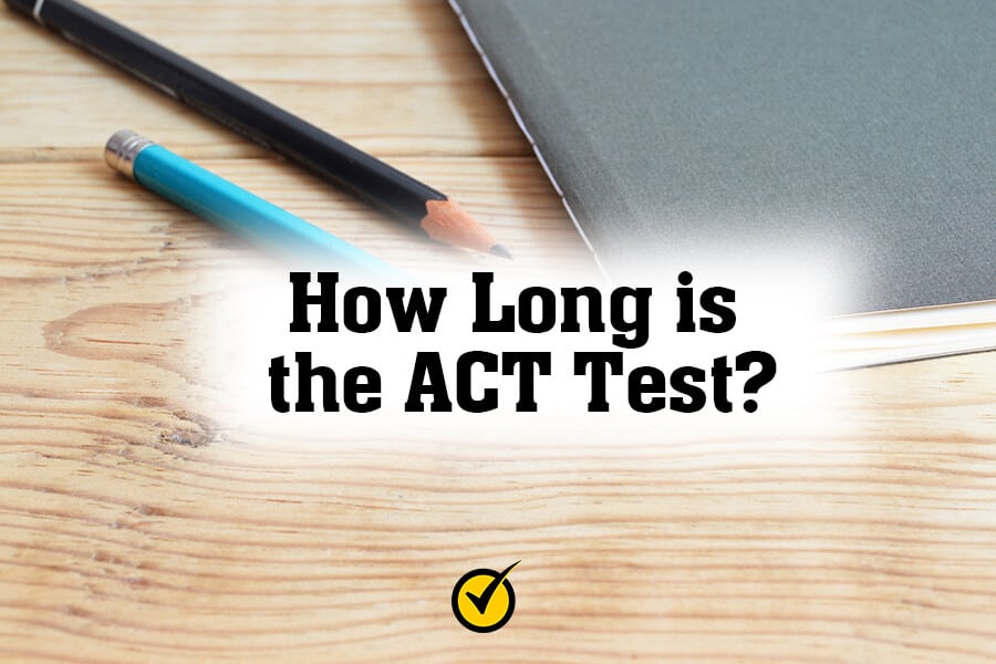 How Long is the ACT Test?