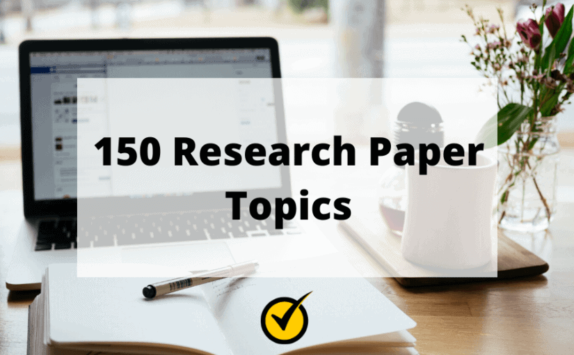 150 Research Paper Topics