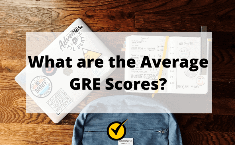 What are the Average GRE Scores?