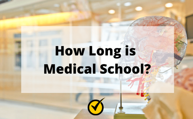 How Long is Medical School?