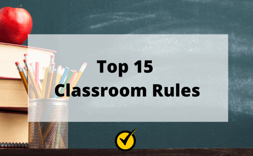 Top 15 Classroom Rules