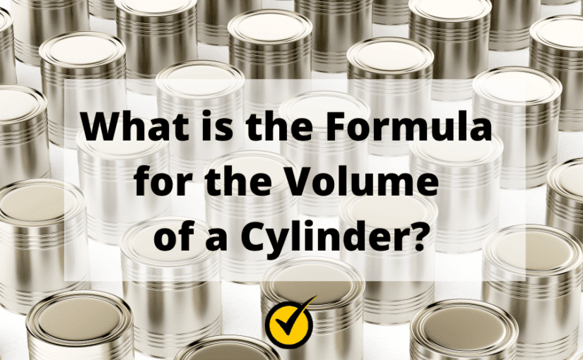 What is the Formula for the Volume of a Cylinder?