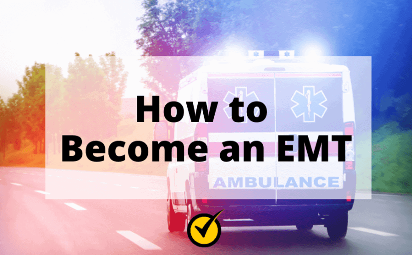 How to Become an EMT