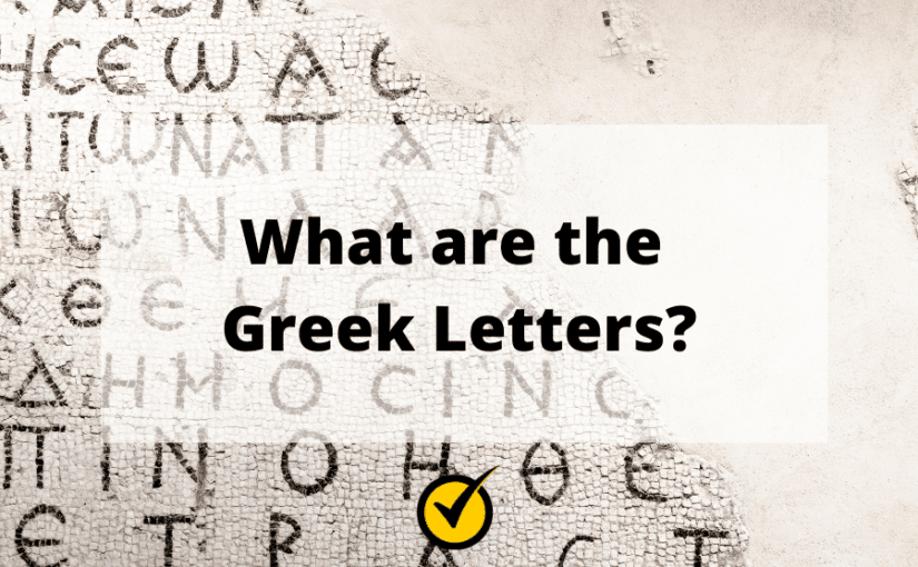 What are the Greek Letters?