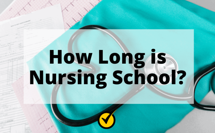 How Long is Nursing School?