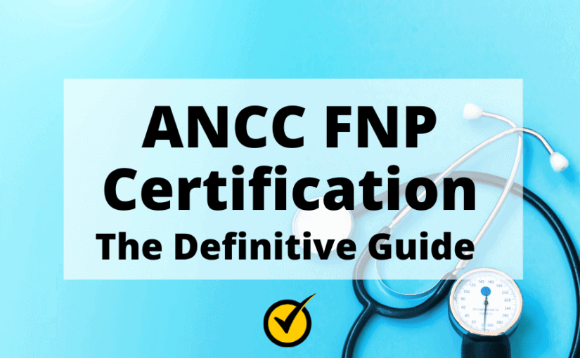 ANCC FNP Certification The Definitive Guide Mometrix Blog