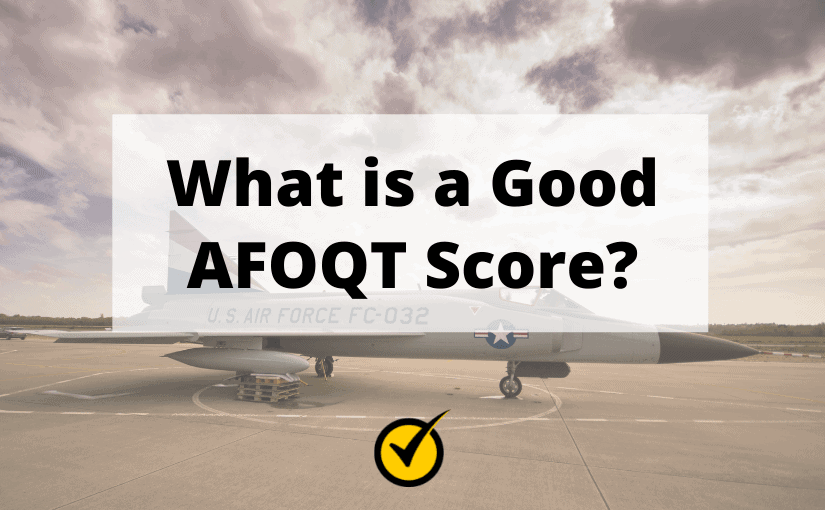 What is a Good AFOQT Score?