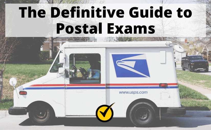 Postal Exams 474, 475, 476 and 477: The Definitive Guide