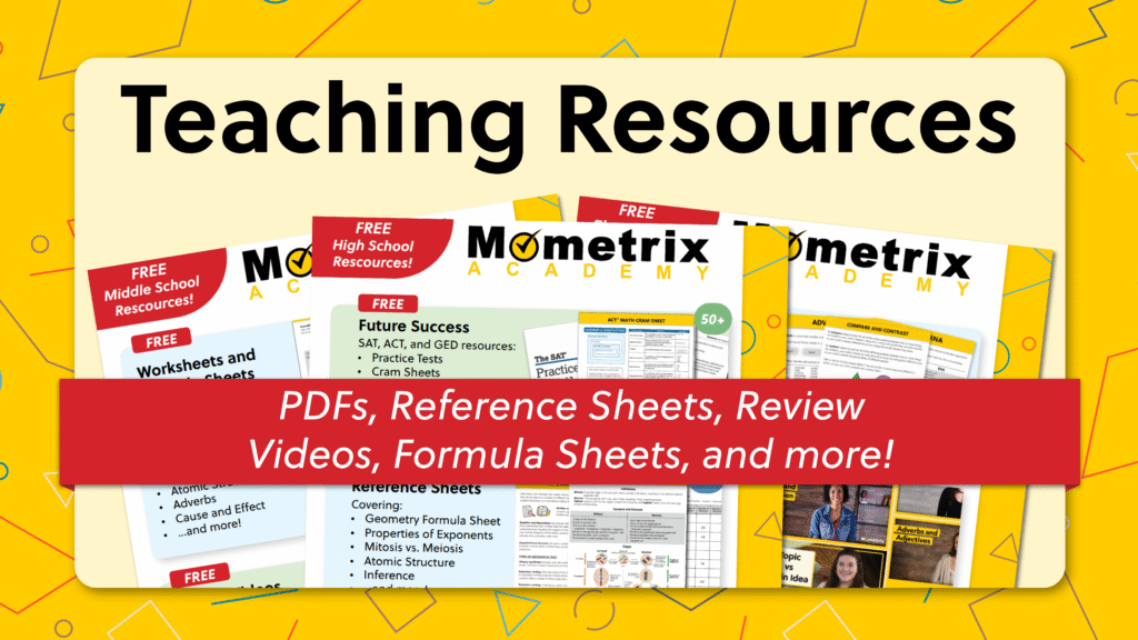 A graphic titled "Teaching Resources" displays sample educational PDFs with a banner stating, "PDFs, Reference Sheets, Review Videos, Formula Sheets, and more!.