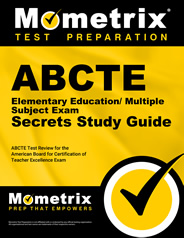 ABCTE Elementary Education/Multiple Subject Exam Secrets Study Guide