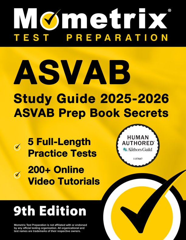 ASVAB Study Guide 2024-2025 - 5 Full-Length Practice Tests, ASVAB Prep Book Secrets, 200+ Online Videos: [8th Edition], ISBN: 9781516725069