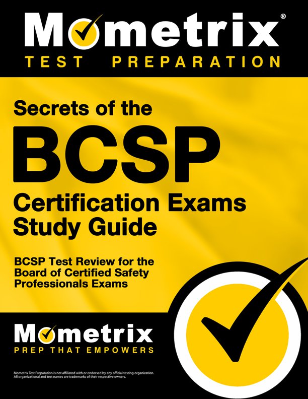 Secrets of the BCSP Certification Exams Study Guide