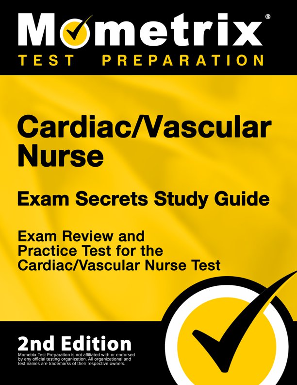 Cardiac/Vascular Nurse Exam Secrets Study Guide