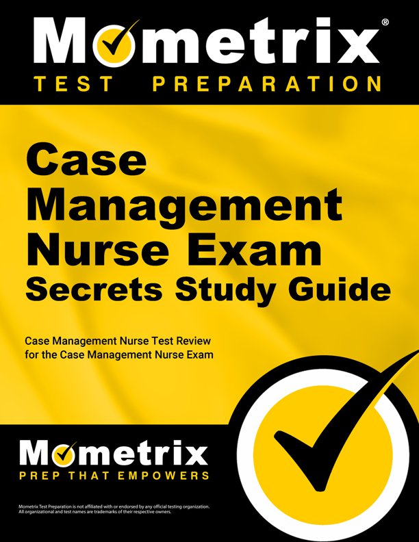 Case Management Nurse Exam Secrets Study Guide