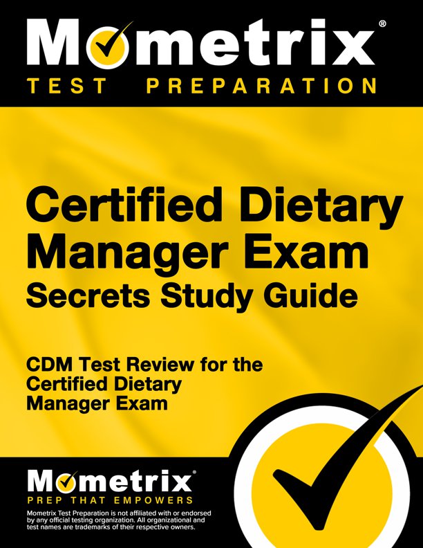 Certified Dietary Manager Exam Secrets Study Guide