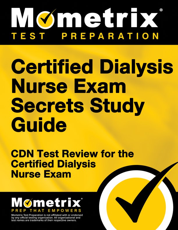 Certified Dialysis Nurse Exam Secrets Study Guide