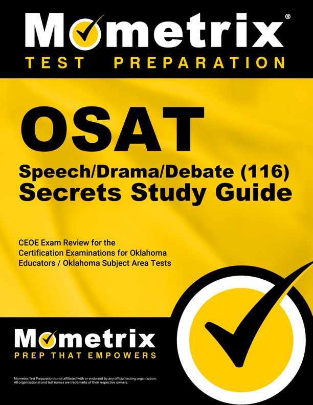 OSAT Speech/Drama/Debate Secrets Study Guide