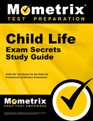 Child Life Exam Secrets Study Guide
