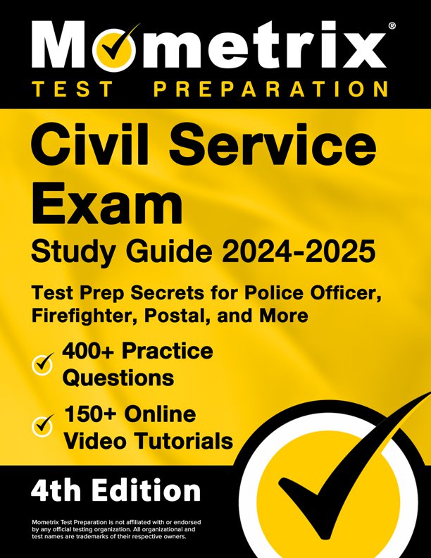 Civil Service Exam Study Guide - Test Prep Secrets for Police Officer, Firefighter, Postal, and More, Over 400 Practice Questions, Step-by-Step Review Video Tutorials: [3rd Edition], ISBN: 9781516718054