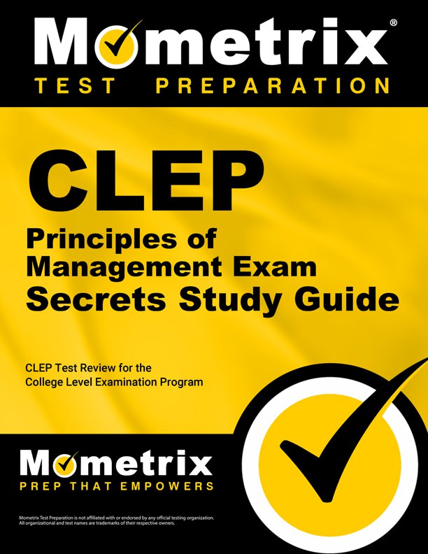 CLEP Principles of Management Exam Secrets Study Guide