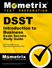 DSST Introduction to Business Secrets Study Guide