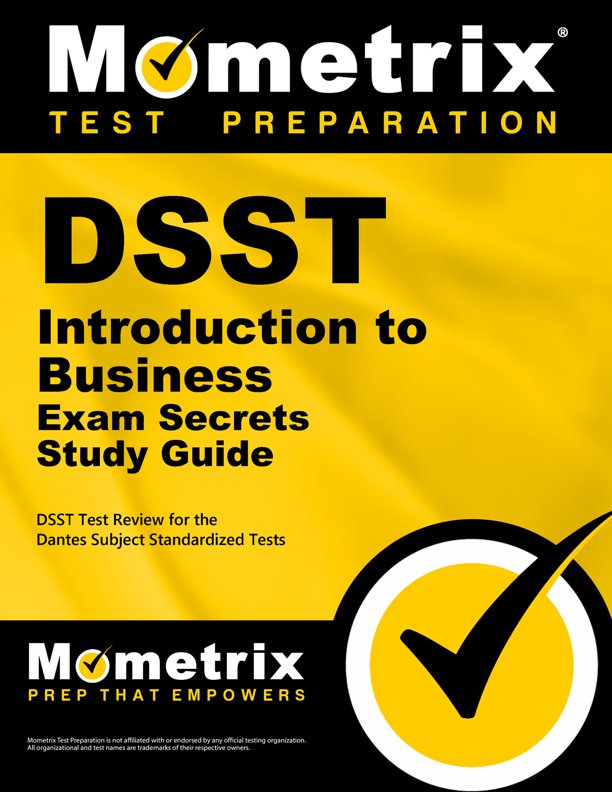 DSST Introduction to Business Secrets Study Guide