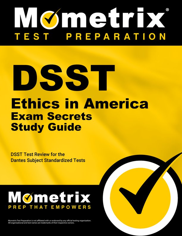 DSST Ethics in America Secrets Study Guide