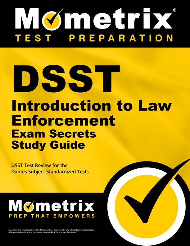 DSST Introduction to Law Enforcement Secrets Study Guide