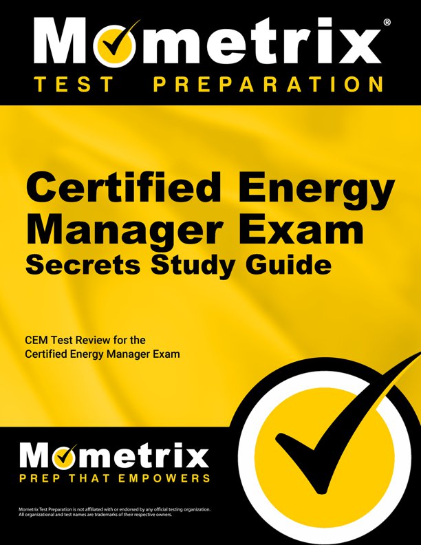Certified Energy Manager* Exam Secrets Study Guide